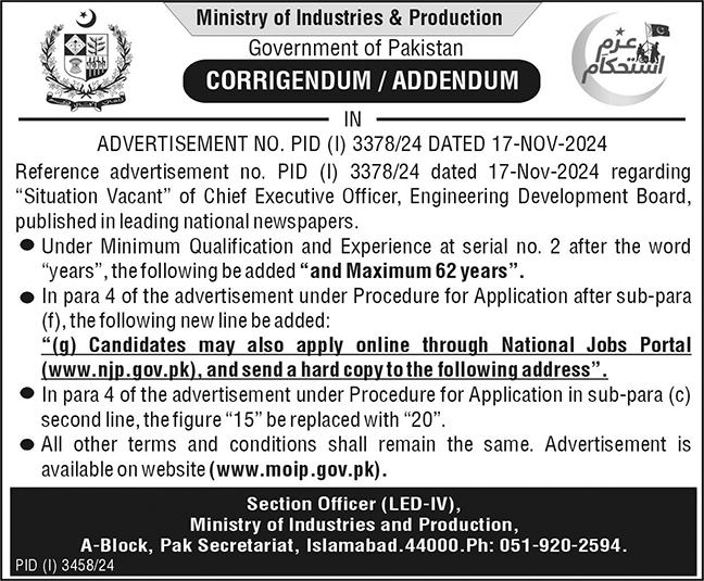 There is a vacancy in the Ministry of Industries and Production.